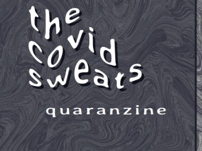 The Covid Sweats Zine Project by Alan